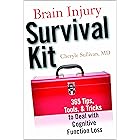 Brain Injury Survival Kit: 365 Tips, Tools & Tricks to Deal with Cognitive Function Loss