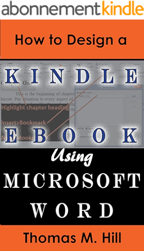 Download How to Design a Kindle eBook Using Microsoft Word: Format a Kindle eBook Easily Using Microsoft Word; Publish to KDP (English Edition) PDF