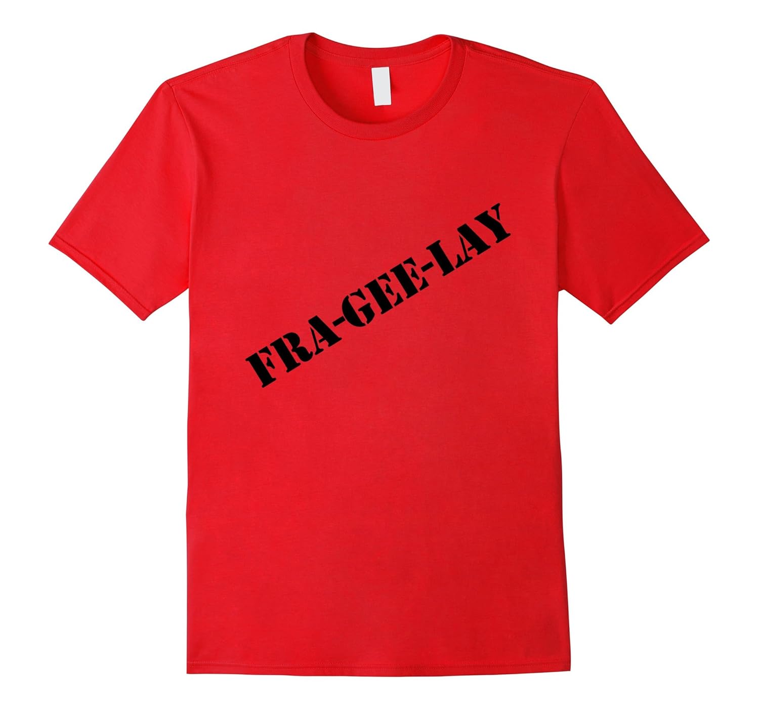 Fra-gee-lay funny Christmas shirt-Rose