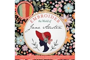 Embroider the World of Jane Austen (Embroidery Craft)