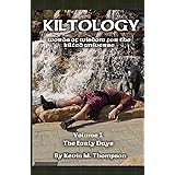 Kiltology Volume 1: Words of Wisdom for the Kilted Universe