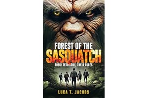 Forest Of The Sasquatch: Their Territory, Their Rules