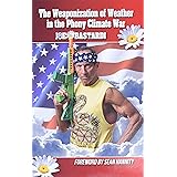 The Weaponization of Weather in the Phony Climate War