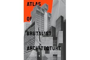 Atlas of Brutalist Architecture: Classic format