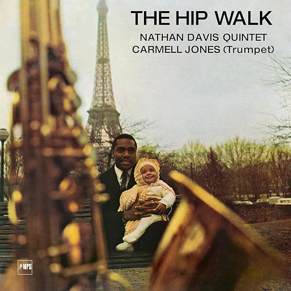洋楽 THE HIP WALK NATHAN DAVIS QUINTET Amazon.com: The Hip Walk: CDs & Vinyl