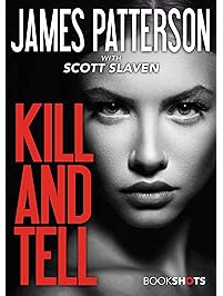 Kill and Tell (Kindle Single) (BookShots)
