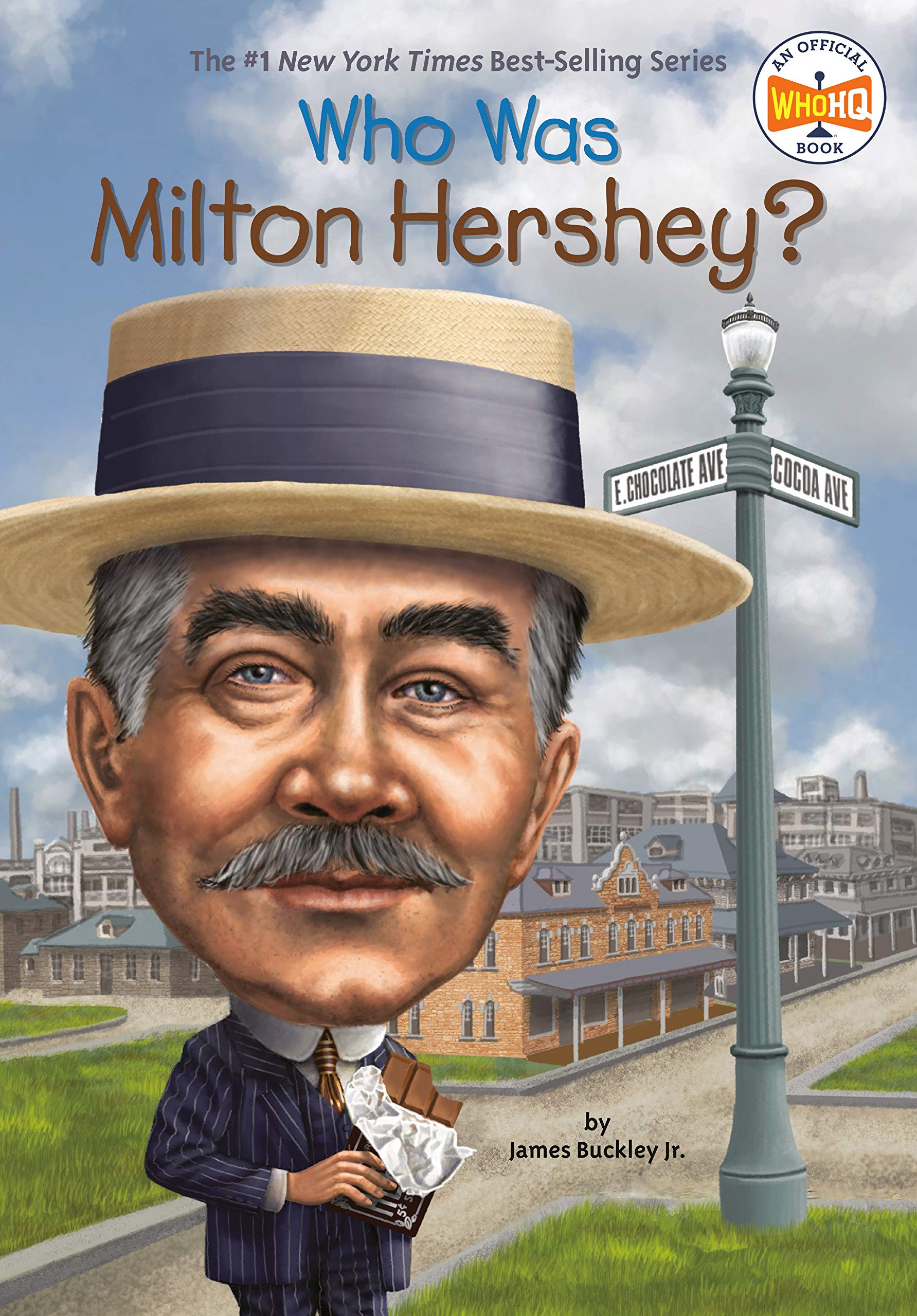 Who Was Milton Hershey?: Buckley Jr., James, Who Hq, Hammond, Ted:  9780448479361: Books - Amazon.ca