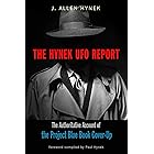The Hynek UFO Report: The Authoritative Account of the Project Blue Book Cover-Up (MUFON)