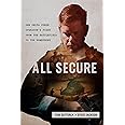 All Secure: A Special Operations Soldier's Fight to Survive on the Battlefield and the Homefront