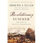 Revolutionary Summer: The Birth of American Independence