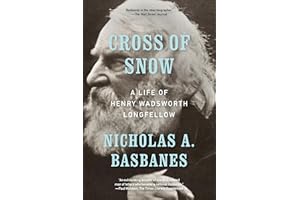 Cross of Snow: A Life of Henry Wadsworth Longfellow
