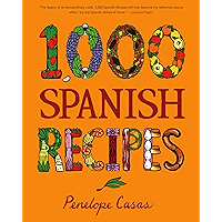 1,000 Spanish Recipes (1,000 Recipes Book 22) book cover 1,000 Spanish Recipes (1,000 Recipes Book 22) book cover