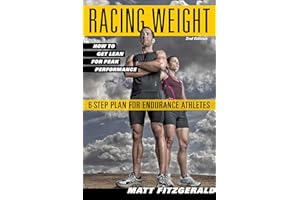 Racing Weight: How to Get Lean for Peak Performance, 2nd Edition (The Racing Weight Series)