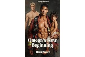 Omega's New Beginning: Omegaverse m/m Mpreg Romance