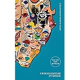 I Would Leave Me If I Could.: A Collection of Poetry