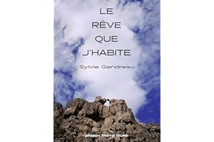 Le Rêve que j'habite (French Edition)