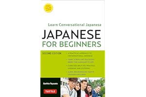Japanese for Beginners: Learning Conversational Japanese - Second Edition (Includes Online Audio)