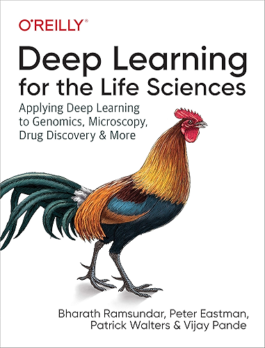 Download Deep Learning for the Life Sciences: Applying Deep Learning to Genomics, Microscopy, Drug Discovery, and More (English Edition) PDF