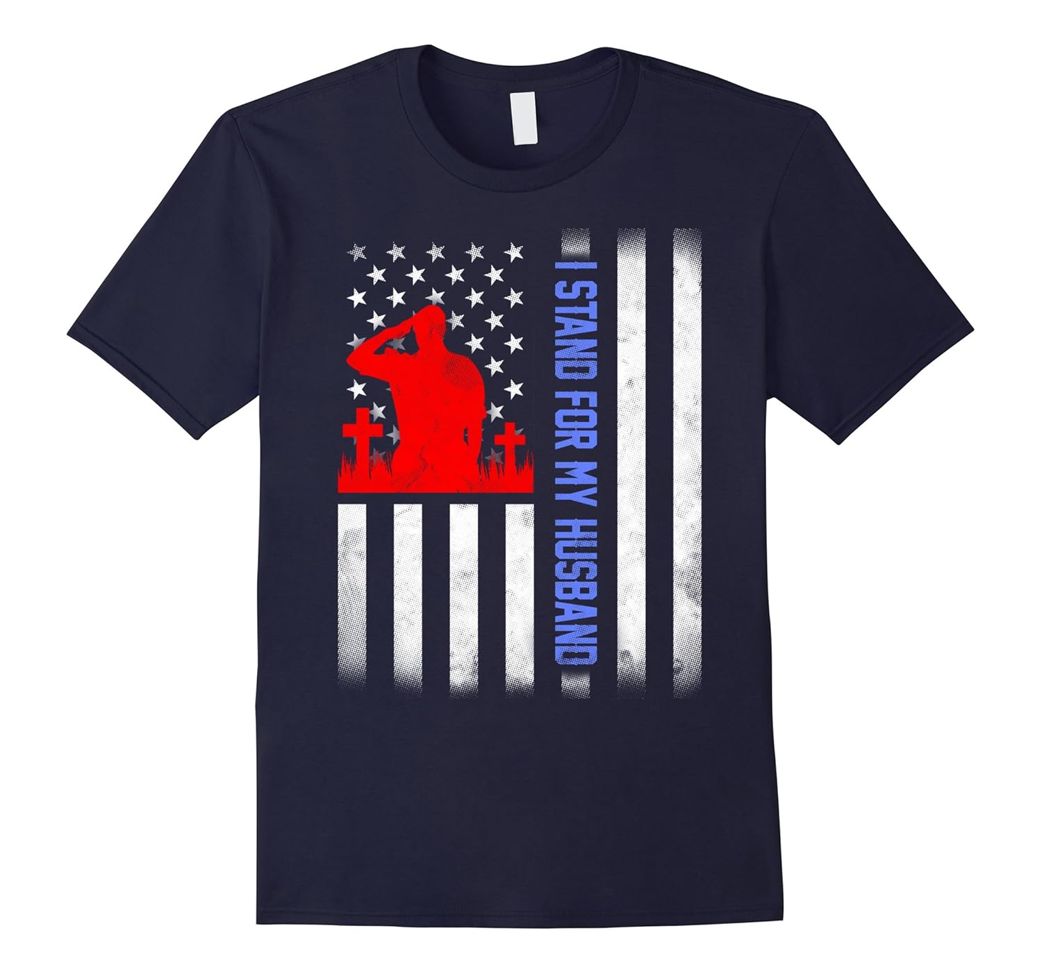 I Stand for my Husband t shirt US Flag-ANZ