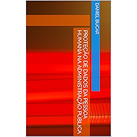Proteção de Dados da Pessoa Humana na Administração Pública (Portuguese Edition) book cover