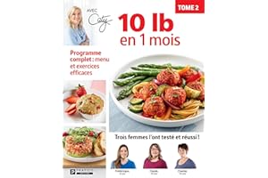 10 lb en 1 mois - Tome 2: 10 LB EN 1 MOIS T02