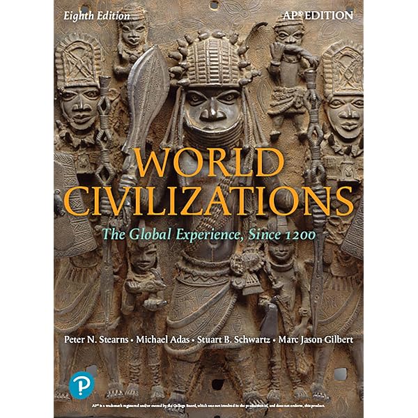 World Civilizations: The Global Experience, Since 1200 (8th