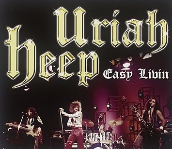 Uriah Heep Uriah Heep Easy Livin Amazon Com Music