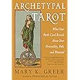 Archetypal Tarot: What Your Birth Card Reveals About Your Personality, Your Path, and Your Potential