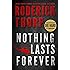 Nothing Lasts Forever (The book that inspired the movie Die Hard)