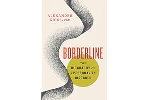 Borderline: The Biography of a Personality Disorder