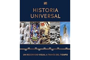 Historia universal (Timelines of World History): Un recorrido visual a traves de los anos (Spanish Edition)