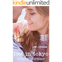 Lost in Tokyo: A girl travels to Japan to follow her missing mother's bucket list (set in Tokyo, Kyoto, Nara, Kamakura… book cover