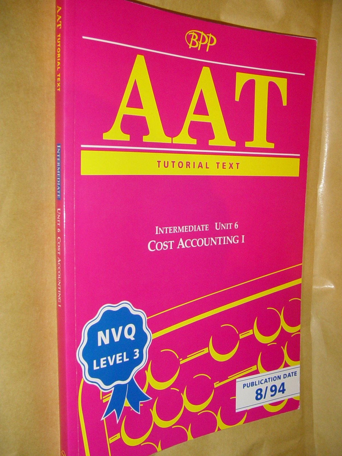 Aat Nvq Cost Accounting I Unit 6 Association Of Accounting - 