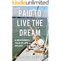 Paid to Live the Dream: A Seafarer's tale of life Afloat book cover Paid to Live the Dream: A Seafarer's tale of life Afloat book cover