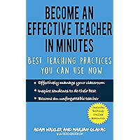 Become an Effective Teacher in Minutes: Best Teaching Practices You Can Use Now book cover