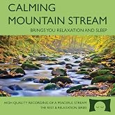 Calming Mountain Stream - Babbling Brook Nature Recording - Brings You Relaxation And Sleep - Nature's Perfect White Noise