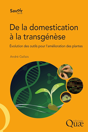Download De la domestication à la transgénèse: Évolution des outils pour l'amélioration des plantes (Savoir faire) PDF