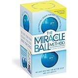 The Miracle Ball Method, Revised Edition: Relieve Your Pain, Reshape Your Body, Reduce Your Stress