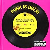 Punk is Dead: A Post-Apocalyptic Songwriting TTRPG