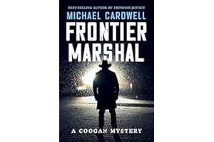 Frontier Marshal: A Coogan Mystery (Frontier Series Book 3)
