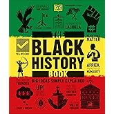 The Black History Book: Big Ideas Simply Explained
