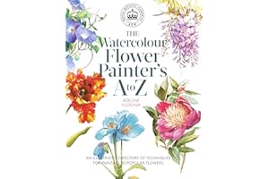 Kew: The Watercolour Flower Painter's A to Z: An Illustrated Directory of Techniques for Painting 50 Popular Flowers