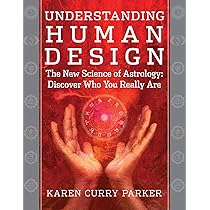 The Human Design Workbook: A Step by Step Guide to Understanding