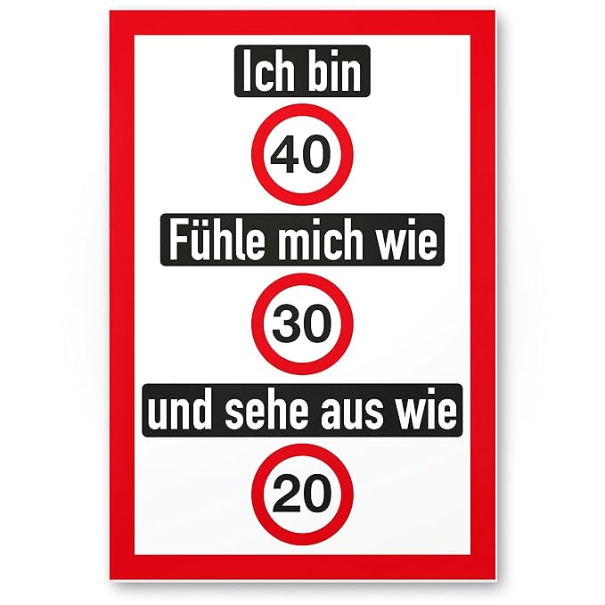 DankeDir! Ich Bin 40 Jahre (Nett), Kunststoff Schild - Geschenk 40. Geburtstag, Geschenkidee Geburtstagsgeschenk Vierzigsten,