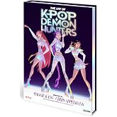 The Art of KPop Demon Hunters: Platinum Edition
