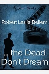 … the Dead Don't Dream: A Dan Turner Mystery Kindle Edition