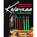 Kwanzaa: From Holiday to Every Day
