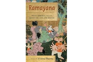 Ramayana: India's Immortal Tale of Adventure, Love, and Wisdom