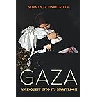 Gaza: An Inquest into Its Martyrdom