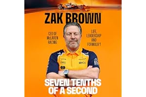 Seven Tenths of a Second: Life, Leadership and Formula 1